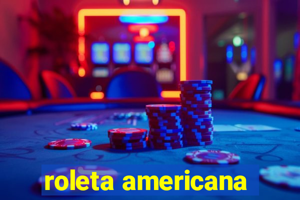 roleta americana